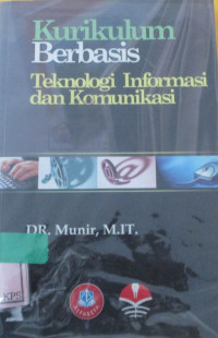 Kurikulum Berbasis Teknologi Informasi dan Komunikasi