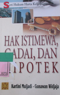 HAK ISTIMEWA,GADAI,DAN HIPOTIK