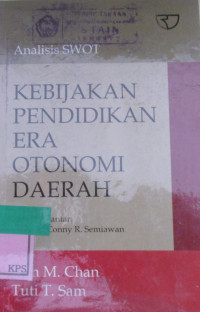 KEBIJAKAN PENDIDIKAN ERA OTONOMI DAERAH