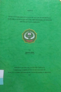 STUDI TENTANG KREAKTIVITAS DALAM MENINGKATKAN HASIL BELAJAR IPA PADA MATERI CIRI-CIRI MAHLUK HIDUP DI SMP ISLAM 1 KOTA TERNATE