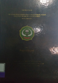 EVALUASI SISTEM ADMINISTRASI PADA KANTOR PELAYANAN KEKAYAAN NEGARA DAN LELANG (KPKNL)