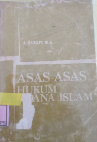 ASAS-ASAS HUKUM PIDANA ISLAM