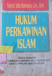 HUKUM PERKAWINAN ISLAM SUATU ANALISIS DARI UNDANG-UNDANG NOMOR 1 TAHUN 1974 DAN KOMPLIKASI HUKUM ISLAM