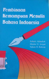 Pembinaan Kemampuan Menulis Bahasa Indonesia