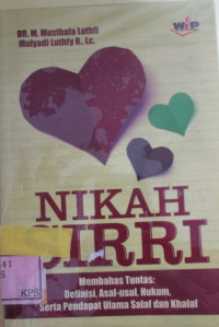 NIKAH SIRRI MEMBAHAS TUNTAS DEFINISI, ASAL-USUL,HUKUM,SERTA PENDAPAT ULAMA SALAF DAN KHALAF