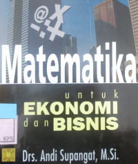 MATEMATIKA untuk EKONOMI dan BISNIS