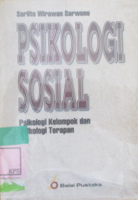 PSIKOLOGI SOSIAL PSIKOLOGI KELOMPOK DAN PSIKOLOGI TERAPAN