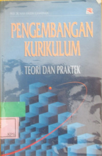 PENGEMBANGAN KURIKULUM TEORI DAN PRAKTEK