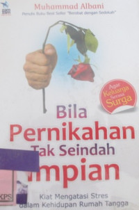 BILA PERNIKAHAN TAK SEINDAH IMPIAN