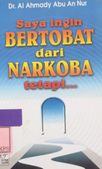 SAYA INGGIN BERTOBAT DARI NARKOBA TETAPI