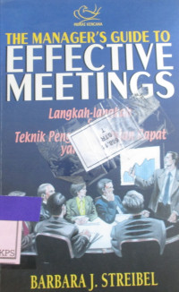 THE MANAGER'S GUIDE TO EFFECTIVE MEETINGS