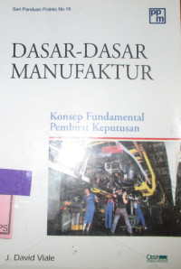 DASAR-DASAR MANUFAKTUR