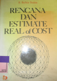 RANCANGAN DAN ESTIMATE REAL OF COST