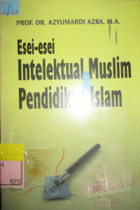 ESEI-ESEI INTELEKTUAL MUSLIM & PENDIDIKAN ISLAM