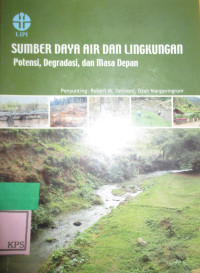 SUMBER DAYA AIR DAN LINGKUNGAN Potensi, Degradasi, Dan Masa Depan