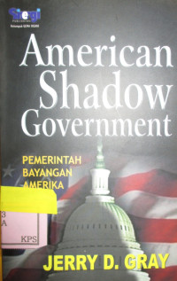 AMERICAN SHADOW GOVERNMENT