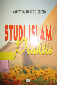 STUDI ISLAM PRAKTIS