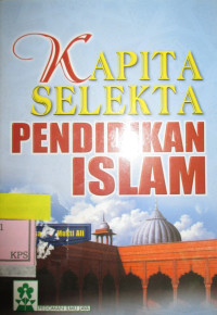 KAPITA SELEKTA PENDIDIKAN AGAMA ISLAM