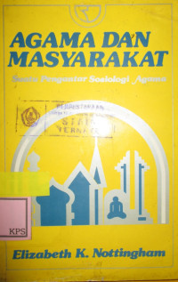 AGAMA DAN MASYARAKAT SUATU PENGANTAR SOSIOLOGI AGAMA