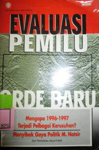 EVALUASI PEMILU ORDE BARU SERI PENERBITAN STUDI POLITIK