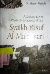 AGAMA DAN BAYANG-BAYANG ETIS SYAIKH YUSUF AL-MAKASSARI