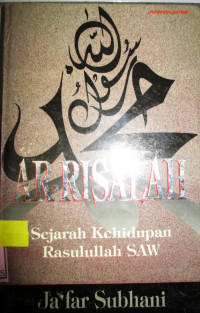 AR-RISALAH [SEJARAH KEHIDUPAN RASULULLAH]