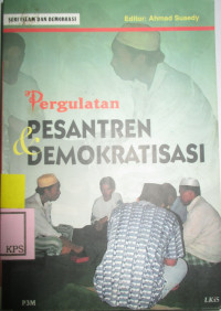 PRGULATAN PESANTREN & DEMOKRATISASI