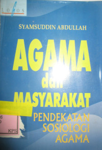 AGAMA DAN MASYARAKAT: Pendekatan Sosiologi Agama