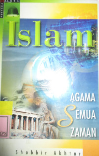 ISLAM AGAMA SEMUA ZAMAN