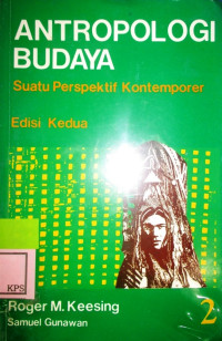 ANTROPOLOGI BUDAYA [suatu perspektif konteporer edisi 11 jilid 2