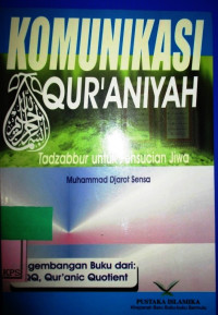 KOMUNIKASI QUR'ANIYAH (tadzabur untuk pensucian)