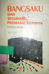 BANGSAKU DAN SEGUDANG PERMASALAHANNYA