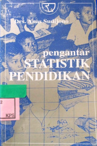 PENGANTAR STATESTIK PENDIDIKAN