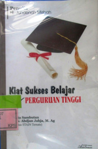 KIAT SUKSES BELAJAR DI PERGURUAN TINGGI