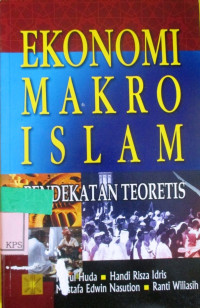 EKONOMI MAKRO ISLAM:PENDEKATAN TEORETIS