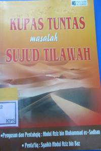 KUPAS TUNTAS MASALAH SUJUD TILAWAH