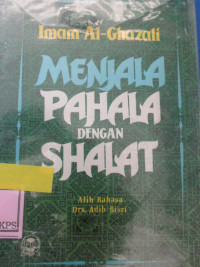 MENJALA PAHALA DENGAN SHALAT