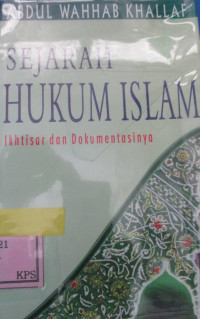 SEJARAH HUKUM ISLAM: IKHTISAR DAN DOKUMENTASINYA