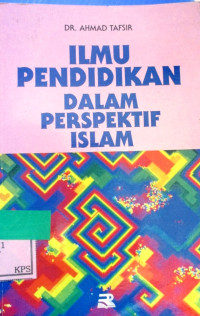 ILMU PENDIDIKAN DALAM PRESPEKTIF ISLAM