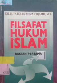 FILSAFAT HUKUM ISLAM BAGIAN PERTAMA