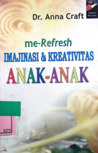 ME-REFRESH IMAJINASI DAN KREATIVITAS ANAK-ANAK