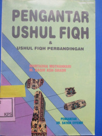 PENGANTAR USHUL FIQIH & USHUL FIQIH PERBANDINGAN