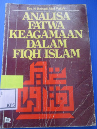 ANALISA FATWA KEAGAMAAN DALAM FIQH ISLAM