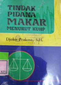 TINDAKAN PIDANA MUNURUT MAKAR KUHP