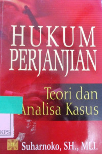 HUKUM PERJANJIAN : teori dan analisis kasus