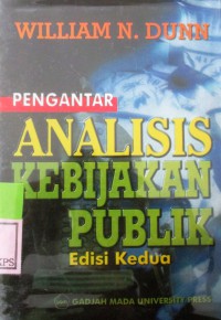 PENGANTAR ANALISIS KEBIJAKAN PUBLIK