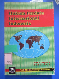 HUKUM PERDATA INTERNASIONAL INDONESIA: JILID II BAGIAN 4 BUKU KE-5