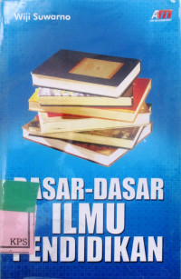 DASAR-DASAR ILMU PENDIDIKAN