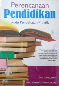 PERENCANAAN PENDIDIKAN SUATU PENDEKATAN PRAKTIK