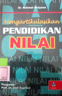 MENGARTIKULASIKAN PENDIDIKAN NILAI